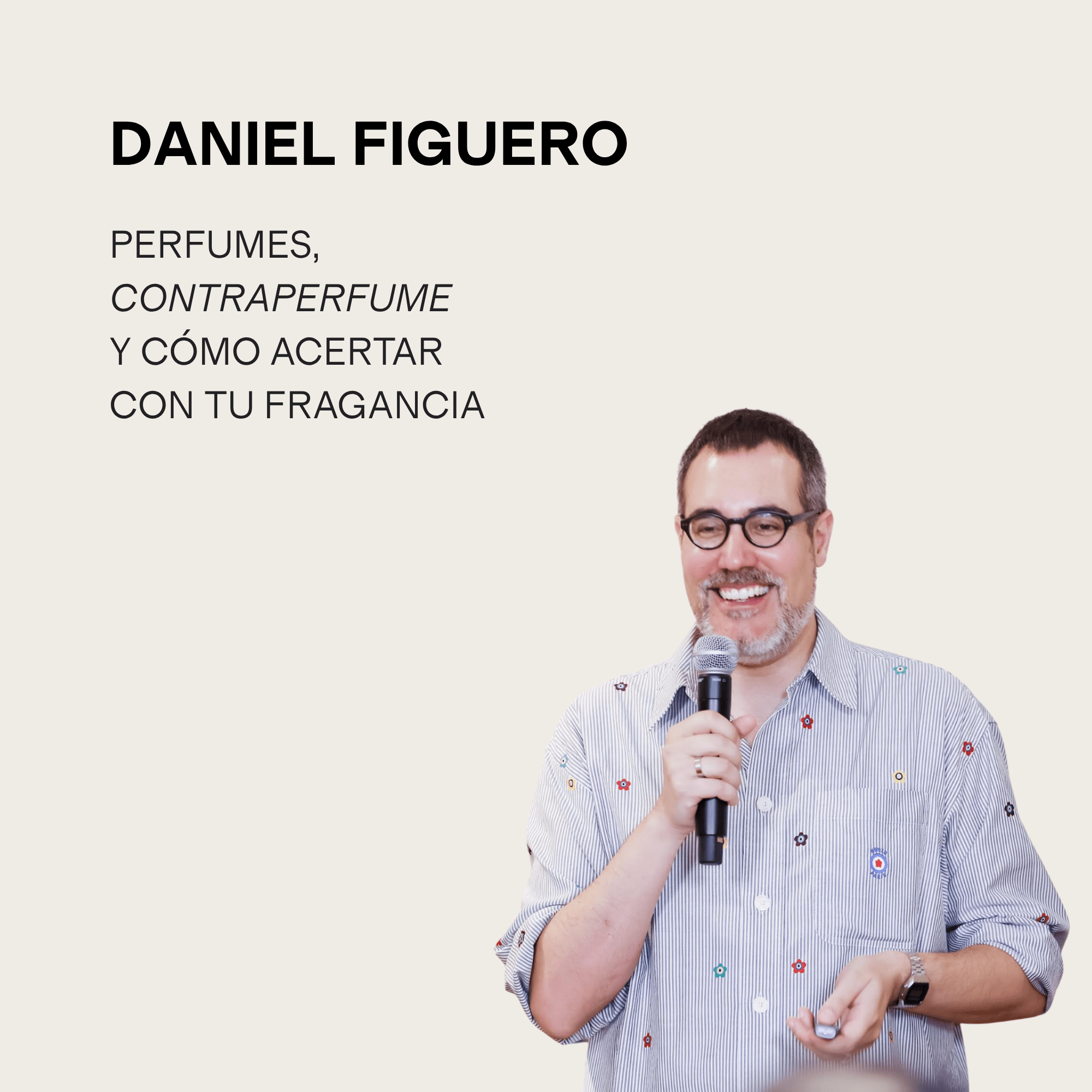 Daniel Figuero: Perfumes, Contraperfume y cómo encontrar tu fragancia - LACONICUM